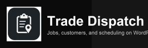 Trade Dispatch — field service dispatch on WordPress